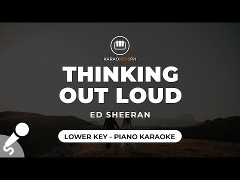 Thinking Out Loud – Ed Sheeran (Lower Key – Piano Karaoke)