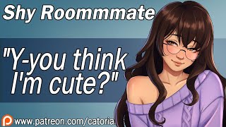 Shy Roommate Can't Stop Being Flustered by You [ASMR Roleplay] [Cute]