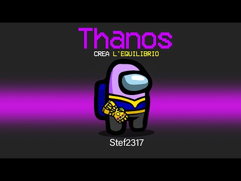 IL NUOVO RUOLO DI THANOS SU AMONG US!