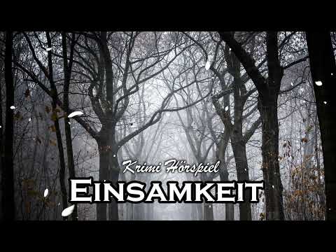 Einsamkeit | Krimi Hörspiel