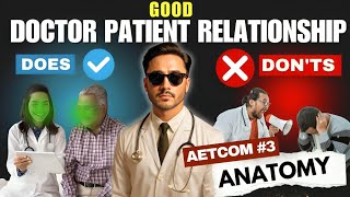 Good doctor patient relationship - does and don'ts | AETCOM MBBS 1st year foundation course