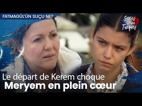 Laisse-le partir, j’espère qu’il ne reviendra jamais - Épisode 21 - Fatmagul