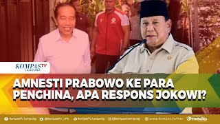 Apa Tanggapan Jokowi soal Prabowo Beri Amnesti ke Para Penghinanya?