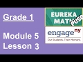 Exploring Eureka Math Grade 1 Module 5 Lesson 3