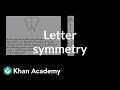 Symmetry in Letters
