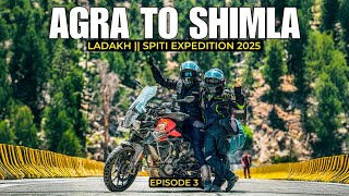 Agra to Shimla via Delhi 🛣️ | Ladakh Spiti Expedition 2025 | Episode 3 | Yamuna Expressway