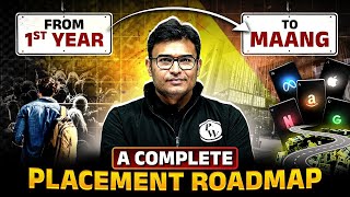 How to Crack MAANG from 1st Year Of College | Complete Placement Roadmap for Engineers
