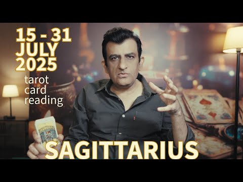 Sagittarius - 15 - 31 July 2025 - What Will Happen - Tarot Card Reading - Psychic Love Tarot
