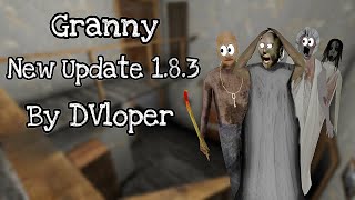 Granny New official Update By DVloper 1.8.3 (Full Gameplay)