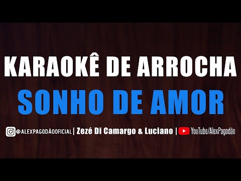 KARAOKÊ DE ARROCHA - SONHO DE AMOR (NATANZINHO LIMA)