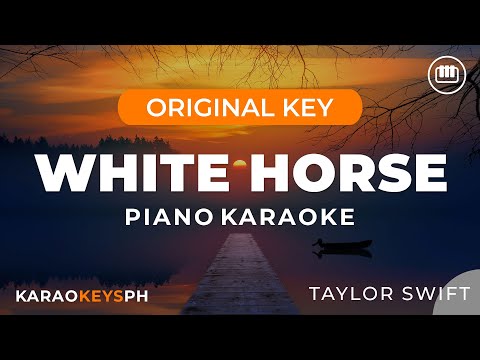 White Horse – Taylor Swift (Piano Karaoke)