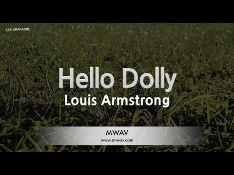 Louis Armstrong-Hello Dolly (Melody) [ZZang KARAOKE]