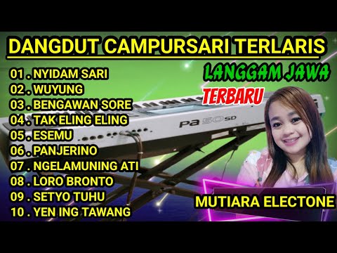 DANGDUT CAMPURSARI TERLARIS//LANGGAM JAWA TERPOPULER _WUYUNG_NYIDAMSARI FULL ALBUM/CAMPURSARI ORGEN