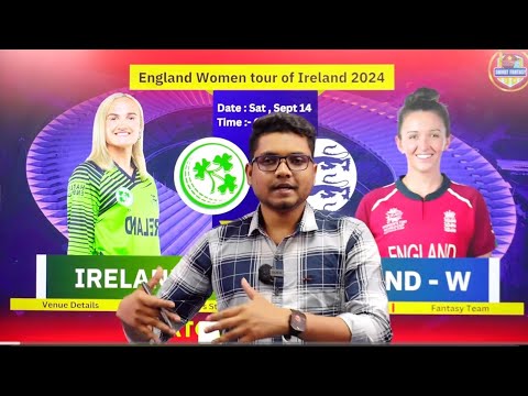 IR W vs EN W Dream11 Prediction Today Match | IRE W vs ENG W Dream11 Prediction