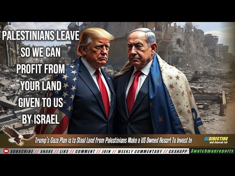 Trump’s Gaza Plan is to Steal From Palestinians Make a U.S. Owned Resort To Invest In & Profit From