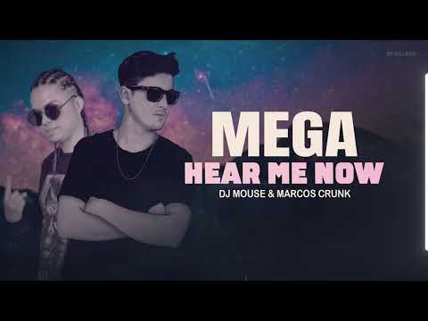 ELETRÔNICA BR | MEGA HEAR ME NOW | By. DJ Mouse & Marcos Crunk