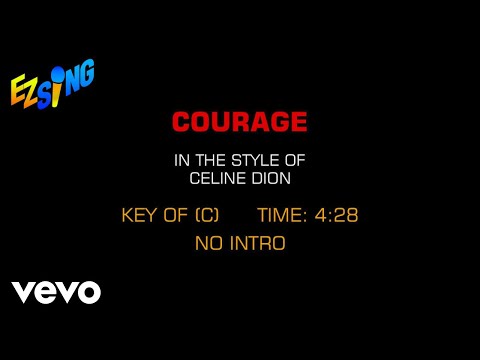 Céline Dion – Courage (Karaoke)