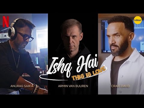 Ishq Hai (This Is Love) | Anurag Saikia | Armin van Buuren | Craig David | Mismatched Season 3