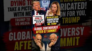 Georgia Meloni VS Trump after G7 Summit | PM Modi and Amit Shah Worried 🤣
