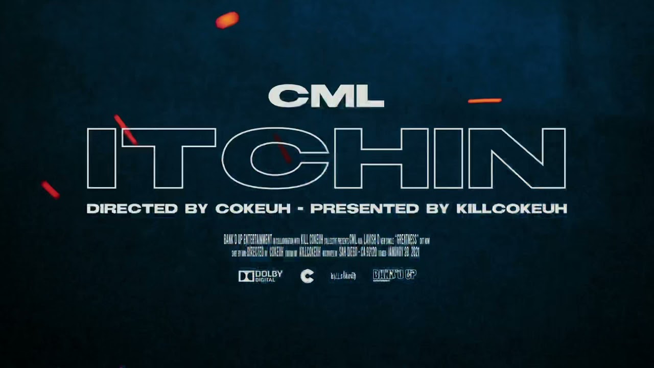 CML - ITCHIN PT2