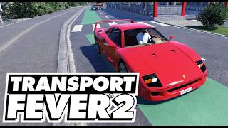 Ferrari F40 Angeberei | Transport Fever 2 | S04 #062