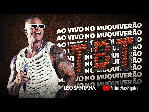 LEO SANTANA ANTIGO SÓ AS MARCANTES AO VIVO EM SALVADOR - BA - QUANDO COMANDAVA O PARANGOLÉ