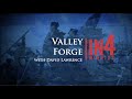 American Revolution and Valley Forge