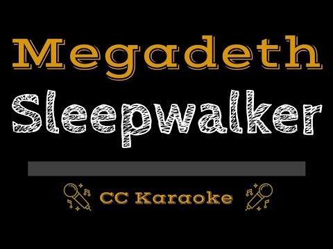 Megadeth • Sleepwalker (CC) [Karaoke Instrumental Lyrics]