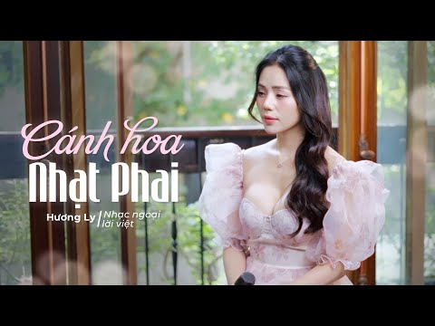CÁNH HOA NHẠT PHAI - HƯƠNG LY | NHẠC NGOẠI LỜI VIỆT | Hỏi trời xanh kia có thấu....