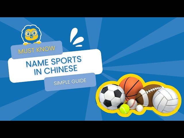 HOW TO - Name Sports in Chinese | Your Ultimate Guide to Learning Sports in Mandarin