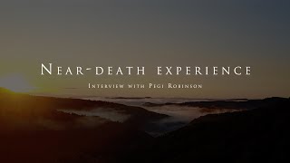 The near death experience of Pegi Robinson