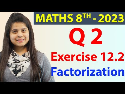 Q 2 - Ex 12.2 - Factorization - NCERT Maths Class 8th - Chapter 12, New Syllabus 2023 CBSE