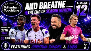 Tottenham Touchline EP12: And Breathe! Featuring @ChritinaZandes @Lubo_61