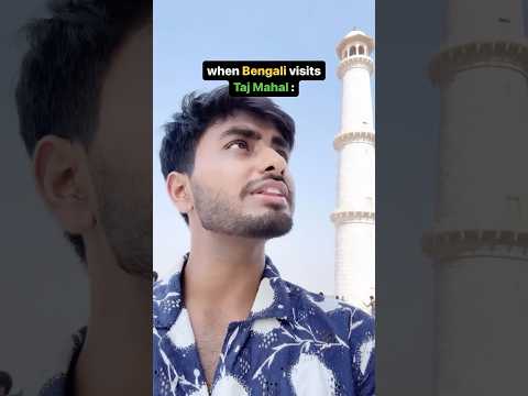 When Bengali visits Taj mahal 🤣 #shorts