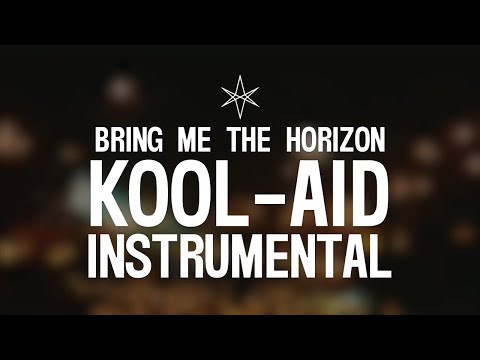 Bring Me The Horizon - Kool-Aid (Instrumental)
