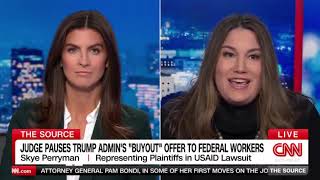 Kaitlan Collins interview with Skye Perryman, counsel for DOGE plaintiffs, February 6, 2025