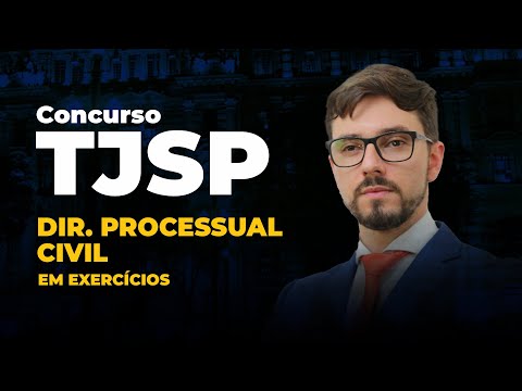 DIREITO PROCESSUAL CIVIL EM EXERCÍCIOS TJSP