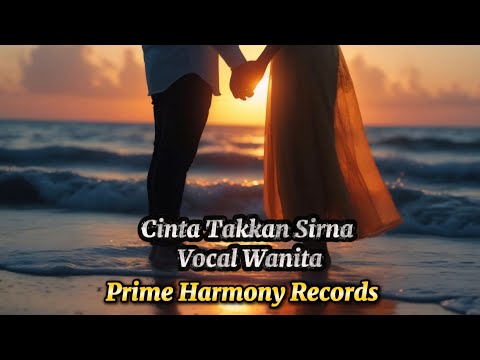 Cinta Takkan Sirna - Versi Vokal Wanita (Official Lyric Video) #CintaTakkanSirna