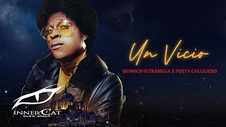 Quimico Ultra Mega, Poeta Callejero - Un Vicio (Cover Video)