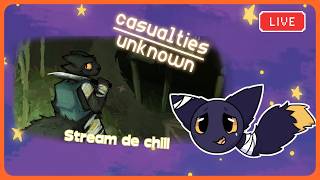 Casualties: Unknown | Intentando llegar a la siguiente capa but me vuelvo un expie (˶ ● ⩊ ● ˶ )