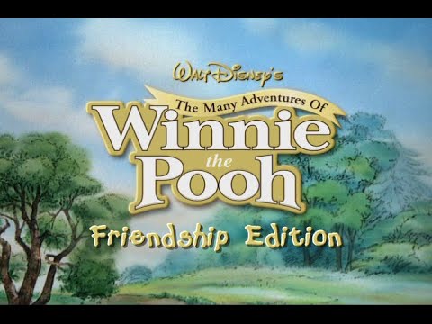 The Many Adventures of Winnie the Pooh - 2007 Friendship Edition DVD Trailer