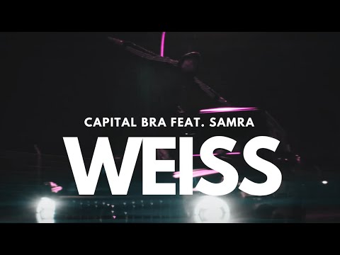 CAPITAL BRA & SAMRA - WEISS (prod. by BRABUZ PRODUCTIONZ)