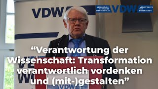 "Verantwortung der Wissenschaft: Transformation verantwortlich vordenken und (mit-)gestalten" | Rede