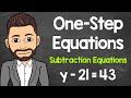 Solving One-Step Subtraction Equations