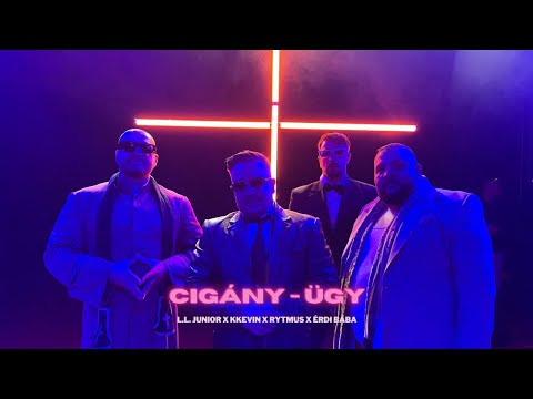 L.L. Junior, KKevin, Rytmus feat. &#201;rdi Baba - Cig&#225;ny-&#252;gy (Official Music Video) 2023