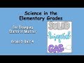 Exploring States of Matter and Conservation of Mass