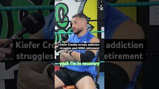 “I’m in Recovery” | Kiefer Crosbie on Addiction Struggles & Rediscovering Purpose in MMA Retirement