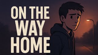 Can You Survive the Way Home?🤔