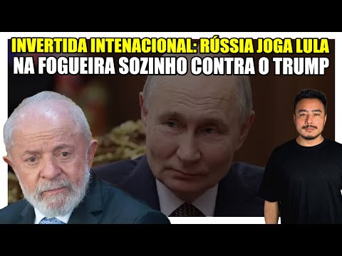 🟥 Até os russos pularam fora: Rússia joga Lula na fogueira e deixa ele sozinho contra Trump!