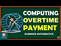 Overtime Pay Calculation Scenarios